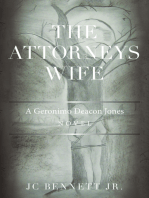 The Attorneys Wife: A Geronimo Deacon Jones Novel