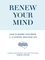 Renew Your Mind: How to Rewire Your Brain for a Happier, Healthier Life