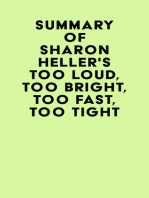 Summary of Sharon Heller's Too Loud, Too Bright, Too Fast, Too Tight