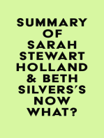 Summary of Sarah Stewart Holland & Beth Silvers's Now What?