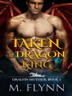 Taken By the Dragon King: A Dragon Shifter Romance (Dragon Mother Book 1): Dragon Mother, #1