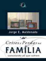 Crises e Perdas na Família: Consolando os que sofrem