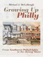 Growing Up Philly: From Southwest Philadelphia to the Jersey Shore