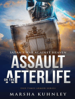 Assault On The Afterlife: Satan's War Against Heaven: End Times Armor, #2