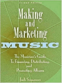 Making and Marketing Music by Jodi Summers - Ebook | Scribd