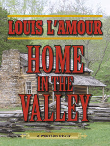 Home In The Valley By Louis L Amour Ebook Scribd
