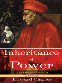 The House of Medici: Inheritance of Power by Edward Charles ...