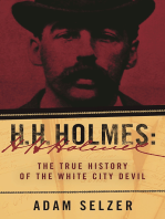 H. H. Holmes: The True History of the White City Devil