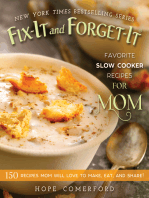Fix-It and Forget-It Favorite Slow Cooker Recipes for Mom: 150 Recipes Mom Will Love to Make, Eat, and Share!