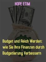 Budget und Reich Werden: wie Sie Ihre Finanzen durch Budgetierung Verbessern