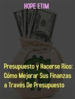 Presupuesto y Hacerse Rico: Cómo Mejorar sus Finanzas por Presupuesto