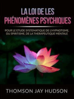 La Loi de les Phénomènes Psychiques (Traduit): Pour le etude systematique de l'Hypnotisme, du Spiritisme, de la Therapeutique mentale