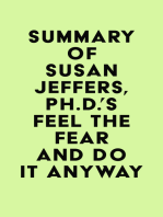Summary of Susan Jeffers, Ph.D.'s Feel the Fear and Do It Anyway®