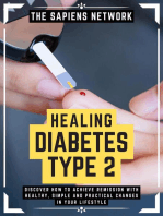 Healing Diabetes Type 2: Discover How To Achieve Remission With Healthy, Simple And Practical Changes In Your Lifestyle