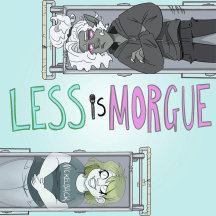 Less Is Morgue