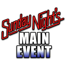 Sunday Night’s Main Event