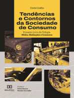 Tendências e Contornos da Sociedade de Consumo: Primeiro Livro da Trilogia Mídia, Mediações e Consumo