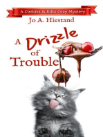 A Drizzle of Trouble