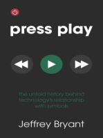 Press Play: The Untold History Behind Technology's Relationship With Symbols