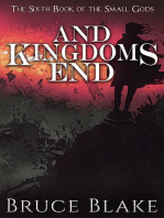 And Kingdoms End (The Sixth Book of the Small Gods): The Books of the Small Gods, #6