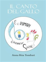 Il canto del gallo: E i rumori divennero suoni