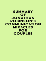 Summary of Jonathan Robinson's Communication Miracles for Couples