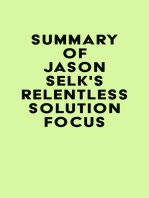 Summary of Jason Selk's Relentless Solution Focus