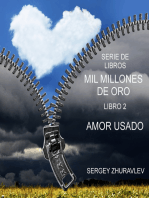 MIL MILLONES DE ORO: AMOR USADO