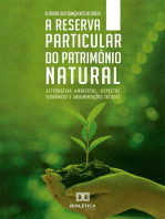 A Reserva Particular do Patrimônio Natural: Alternativa Ambiental, Aspectos Econômicos e Argumentações Críticas