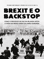 Brexit e o Backstop: Como o Processo de Paz da Irlanda afeta a saída do Reino Unido da União Europeia