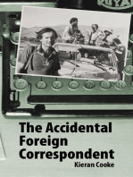 The Accidental Foreign Correspondent