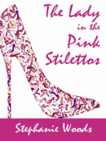 The Lady in the Pink Stilettos: (After losing her memory she didn’t recognise her husband, her children... or her own reflection.)