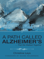 A Path Called Alzheimer's: ... That We Walked Together