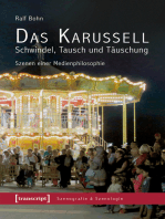 Das Karussell - Schwindel, Tausch und Täuschung: Szenen einer Medienphilosophie