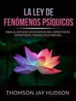 La Ley de Fenómenos Psíquicos (Traducido): Para el Estudio sistematico del Hipnotismo, Espiritismo, Terapeutica mental