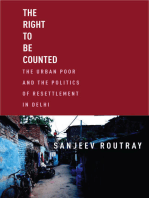 The Right to Be Counted: The Urban Poor and the Politics of Resettlement in Delhi