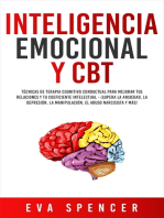 Inteligencia Emocional y CBT: Técnicas de terapia cognitivo conductual para mejorar tus relaciones y tu coeficiente intelectual - ¡Supera la ansiedad, la depresión, la manipulación, el abuso narcisista y más!