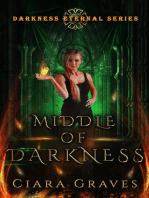 Middle of Darkness: Darkness Eternal, #2