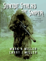 Suicide Stalks the Sniper: A Trained Assassin's Journey Out of Hell