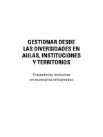 Gestionar desde las diversidades en aulas, instituciones y territorios: Trayectorias inclusivas en escenarios entramados