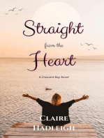 Straight from the Heart: Crescent Bay Romance, #2