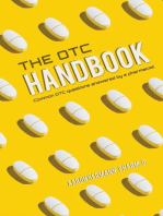 The OTC Handbook: Allergy, Cough, Cold Medicine Advice Book. Medication Guide for symptoms related to Flu, GI, Skin & MORE!