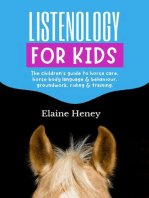 Listenology for Kids - The Children's Guide to Horse Care, Horse Body Language & Behavior, Groundwork, Riding & Training