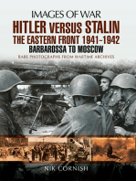 Hitler versus Stalin: The Eastern Front 1941–1942: Barbarossa to Moscow