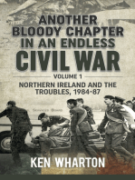 Another Bloody Chapter in an Endless Civil War: Northern Ireland and the Troubles, 1984–87