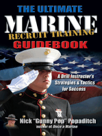 The Ultimate Marine Recruit Training Guidebook: A Drill Instructor's Strategies & Tactics for Success