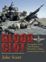 Blood Clot: In Combat with the Patrols Platoon, 3 Para, Afghanistan 2006