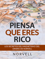 Piensa que eres Rico (Traducido): Los secretos del magnetismo del dinero de Norvell
