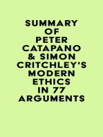 Summary of Peter Catapano & Simon Critchley's Modern Ethics in 77 Arguments
