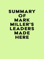 Summary of Mark Miller's Leaders Made Here